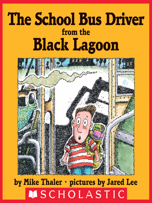 Title details for The School Bus Driver From the Black Lagoon by Mike Thaler - Available